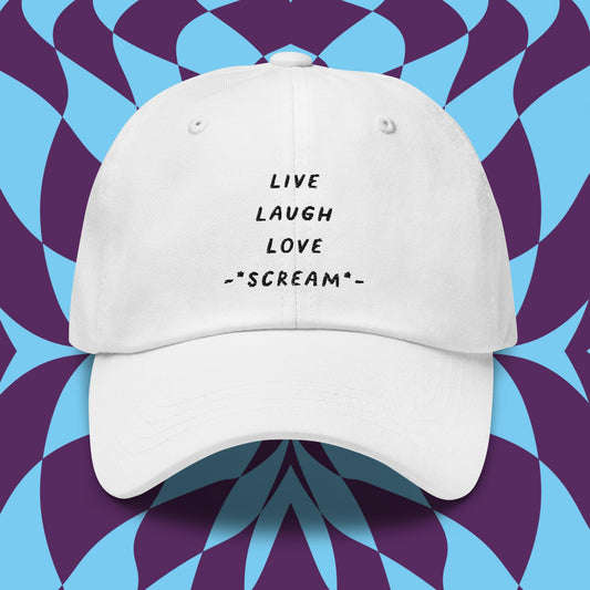 LIVE LAUGH LOVE SCREAM hat